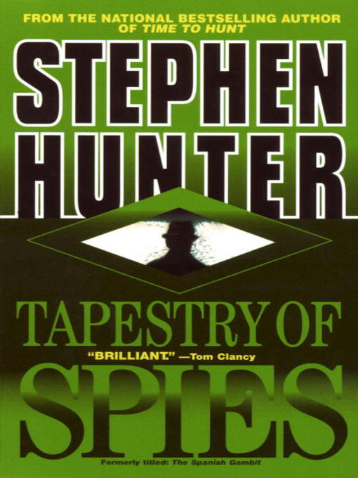Title details for Tapestry of Spies by Stephen Hunter - Available